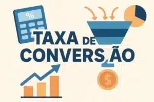 O que é Taxa de Conversão